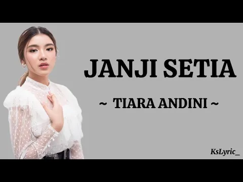 Download MP3 Tiara Andini - Janji Setia (Lirik Lagu)