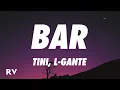 Download Lagu TINI, L-Gante - Bar (Letra/Lyrics)