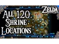 Breath of the Wild All 120 Shrine Locations Legend of Zelda