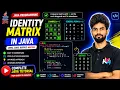 Identity Matrix In Java Explained Step-by-Step Master Arrays in Java