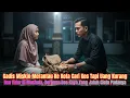 Lagu Gadis Miskin Tidur Di Mushola Ditolong Bos Kaya, Ternyata Pertemuan Itu Membuatnya Jatuh Cinta