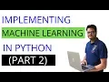 Implementing machine learning in Python PART 2 How to Implement Machine Learning In Python