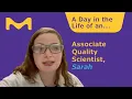 A Day in the Life of a Senior Associate Quality Scientist