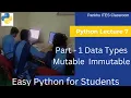 Lecture 7 Part 1 Data Types in Python Mutable vs Immutable Vocational Education