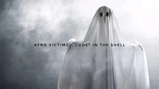afro victimz ghost in the shell original mix 