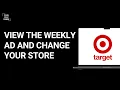 HOW TO VIEW THE WEEKLY AD IN TARGET AND CHANGE YOUR STORE