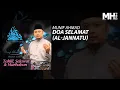 Download Lagu Munif Ahmad - Doa Selamat (Al-Jannatu) (Official Music Audio)