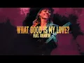 Joanne Shaw Taylor - What Good Is My Love