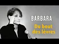 Download Lagu Barbara - Du bout des lèvres (Audio Officiel)