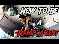 HOW TO BE A RAMP AGENT WORK VLOG