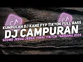 Download Lagu DJ CAMPURAN VIRAL TIK TOK 2024 JEDAG JEDUG FULL BASS TERBARU