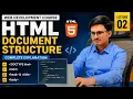 HTML Document Structure HTML Basic Structure Explained in Lecture 02