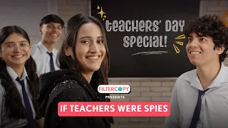 FilterCopy | This Teacher Is A Detective! | Ft. Saadhika and Baishali | Teachers' Day Special