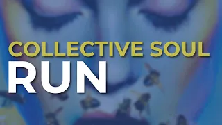 collective soul run official audio 