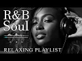 【R\u0026B Soul】Tender R\u0026B Night – Smooth Soul Mix for Relax Moments