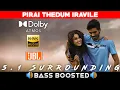 Download Lagu PIRAI THEDUM IRAVILE SONG | BASS BOOSTED | DOLBY ATMOS | JBL | 5.1 SURROUNDING | NXT LVL BASS