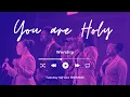 Download Lagu You are HOLY | Solemn Worship Session | @#COZATuesdays 13-05-2025