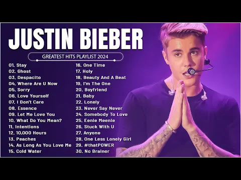 Download MP3 Justin Bieber Songs 2024 - Justin Bieber Greatest Hits Full Album -  Best Justin Bieber Songs 2024