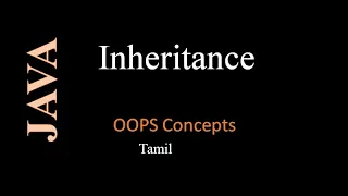 Inheritance in Java Types of Inheritance Java OOPS Java Tamil Pillar of OOPS Java