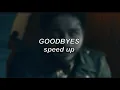 Download Lagu Post Malone ft. Young Thug - Goodbyes | Speed Up