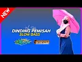 Download Lagu DJ DINDING PEMISAH STYLE REMIX SLOW BASS - By ACC OFFICIAL