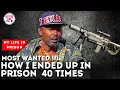 Lagu MOST WANTED!!! How I ended up in prison 40 times - My Life In Prison