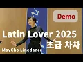 Download Lagu Latin Lover 2025 Line Dance 초급 차차~(Beginner: May Cho) -  Demo