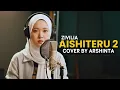 Download Lagu AISHITERU 2 - ZIVILIA (COVER BY ARSHINTA) MP3