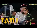 Download Lagu Tatu - Brodin ft Omega Music (Cerme Gresik)