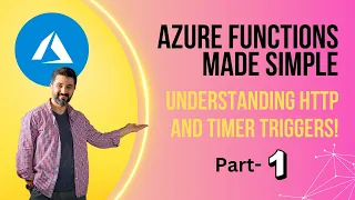 Azure Functions Made Simple Understanding HTTP and Timer Triggers Part 1