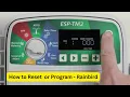 ESP-TM2 Controller Basic Programming Reset Rainbird