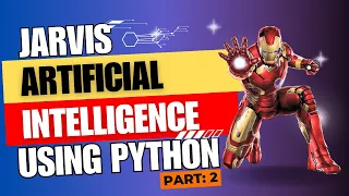 Creating Jarvis using Python - Part 2 Speech Recognition and Interactive Responses