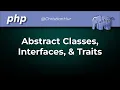 Advanced PHP - Abstract Classes Interfaces Traits