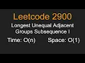 Longest Unequal Adjacent Groups Subsequence I - Leetcode 2900