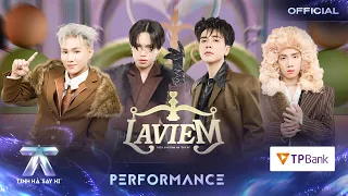 LAVIEM - Quang Hùng MasterD, Pháp Kiều, CoolKid, CAPTAIN BOY, DANNY CHUNG | TINH HÀ SAY HI