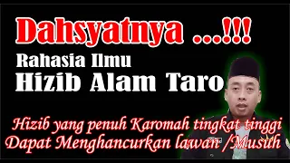 Download Dahsyatnya Ilmu Hizib Alam Taro II Amalan Karomah Tingkat Tinggi MP3