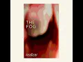 The Fog - Realizer