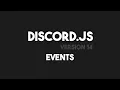 Discord js v14 - Listening and Handling Events
