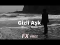 Feride Hilal Akın & Hakan Tunçbilek - Gizli Aşk [Slowed+Reverb]