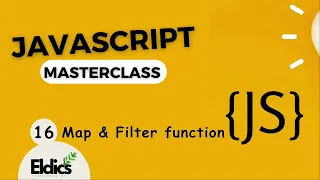Javascript Masterclass Map and Filter function