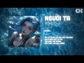 Download Lagu NGƯỜI TA REMIX - SĨ THANH「DJ CX」/ Audio Lyrics Video / Người ta mang cho anh say đắm để anh một lần
