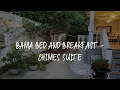 Bama Bed and Breakfast - Chimes Suite Review