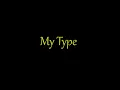 My Type - Saint Motel (lyrics)