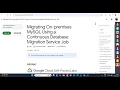 Migrating On-premises MySQL Using a Continuous Database Migration Service Job Lab Solution