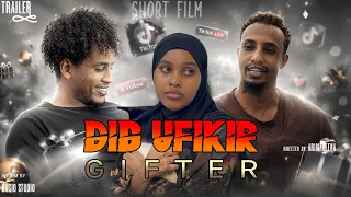 DIB UFIKIR - GIFTER DAYACAY WALAASHIISA | Short Film