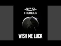 Download Lagu Wish Me Luck (War Thunder Original Soundtrack)
