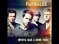 Parmalee-Musta Had A Good Time