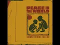 Peace in the World - Barromeo, Pato Banton & Planta e Raiz