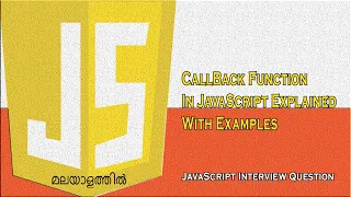 JavaScript Callback Function Explained With Example in Malayalam JavaScript Interview Question