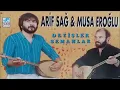 Arif Sağ & Musa Eroğlu | Mevlam Bir Çok Dert Vermiş | Deyişler Semahlar | © şah plak
